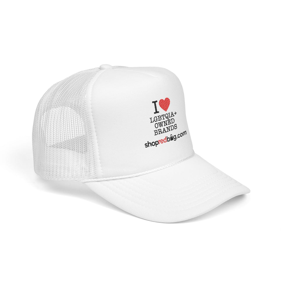 I Love LGBTQIA+ Owned Brands - shopredbag Trucker Hat