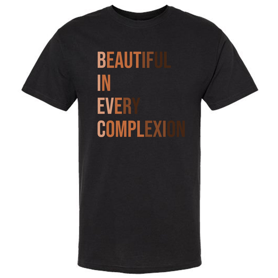 "Beautiful In Every Complexion" Unisex T-Shirt