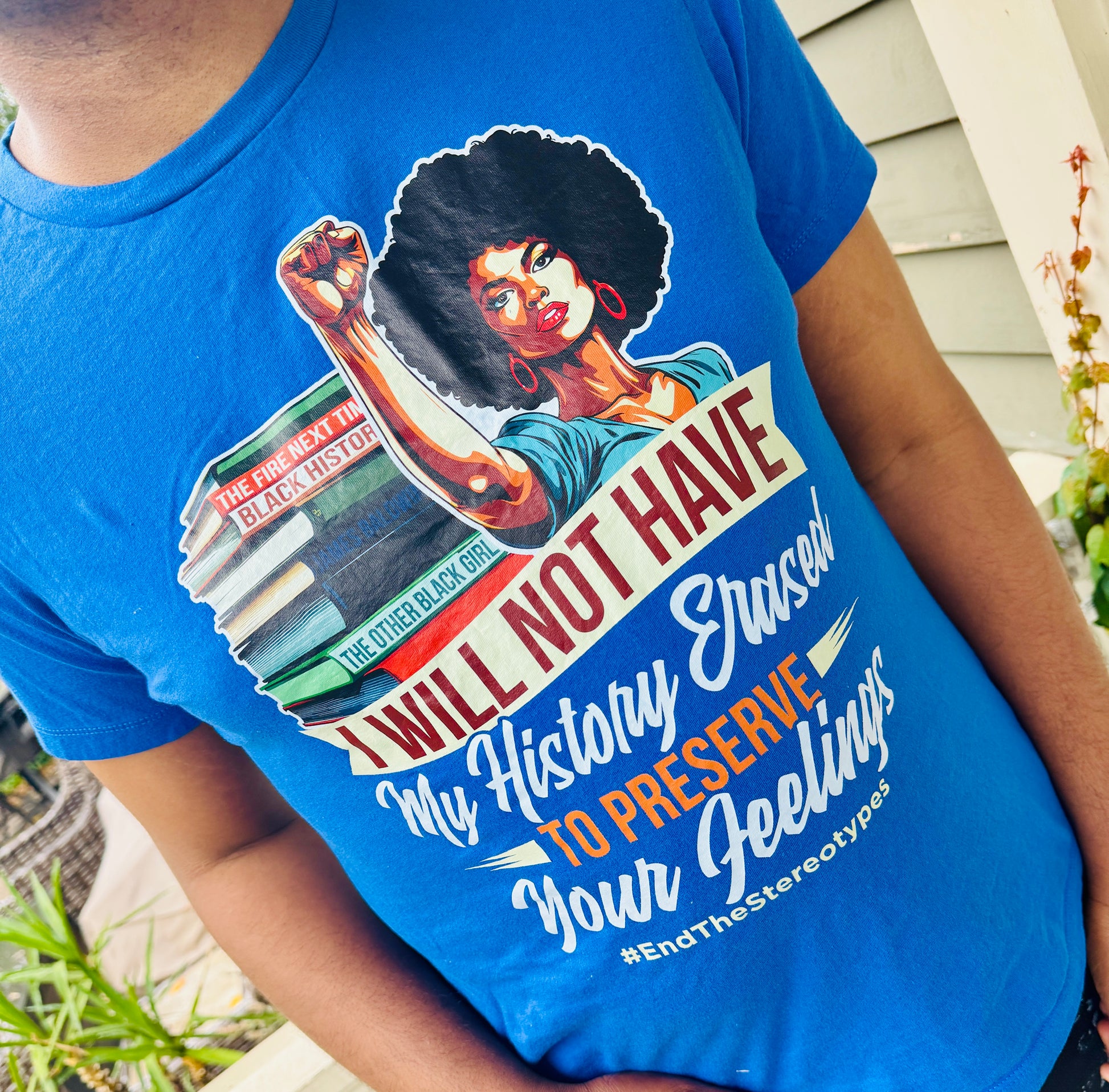 Will Not Have My History Erased Women's T-Shirt